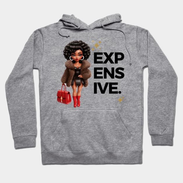 She's Expensive Hoodie by kreativecake